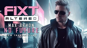 The latest addition to the FiXT Altered Compilation is here! Check out Max Brhon - "No Future" and let us know what you think 🤘🏼 ➡️ https://link.fixtmusic.com/nofuture | FiXT
