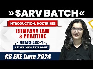 Introduction & Doctrines | Company Law & Practice Demo Lec 01 | CS Executive June 2024
