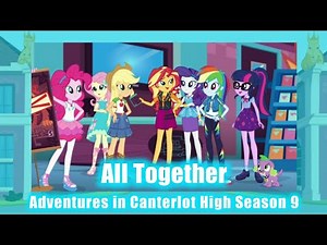 All Together | Adventures in Canterlot High Music Video!