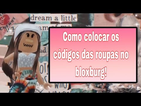 👾Como colocar os códigos das roupas no bloxburg! 👾
