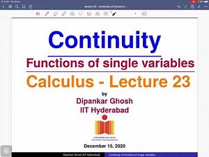 Calculus - Lecture 23 - Continuity of functions of single variables