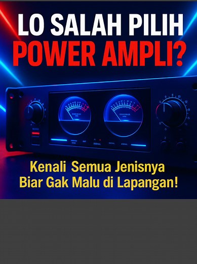 Jenis-Jenis Power Amplifier untuk Sound System