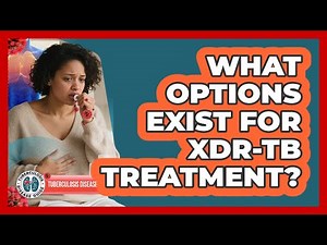 What Options Exist For XDR-TB Treatment?