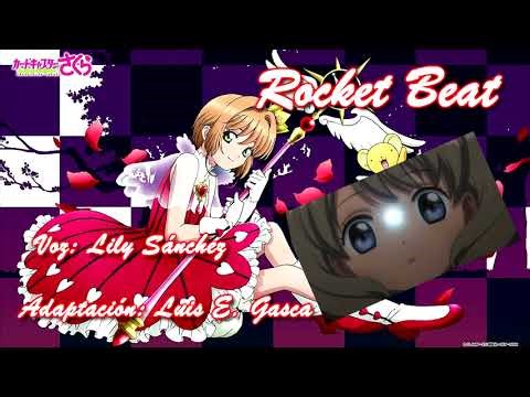 Card Captor Sakura: Clear Card - Lily Sánchez - Rocket Beat "Fandub Latino"