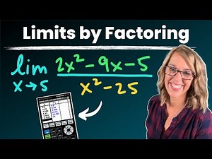 Evaluate Limits By Factoring | Plus Estimate with TI84