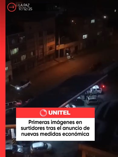 Tras el anuncio del presidente Rodrigo Paz sobre la eliminación a la subvención de los combustibles, así se encuentran las filas en surtidores en la ciudad de La Paz. #Unitel #UnitelDigital #LaPaz