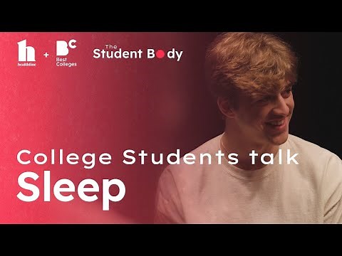 The Student Body: Sleep in College (Best Colleges x Healthline)