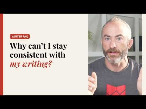 Why can't I stay consistent with my writing?