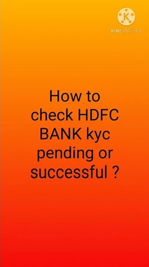 HDFC BANK VIDEO KYC LIVE 🔴 STATUS CHECK | HDFC BANK FULL KYC STATUS | HDFC Bank Video KYC LIVE |