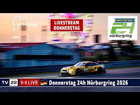 🇩🇪 LIVE Donnerstag 24h Nürburgring 2026 - Das größte Autorennen der Welt in der Grüne Hölle