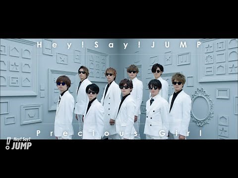Hey! Say! JUMP - Precious Girl [Official Music Video]