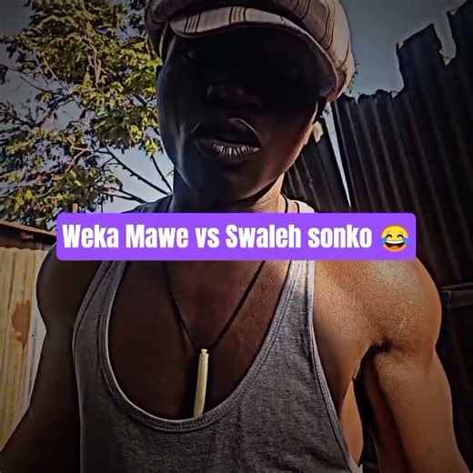 Weka Mawe vs Swaleh sonko 😂🤣😅