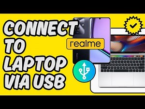[Easy Guide] Connect Realme Phone to Laptop via USB