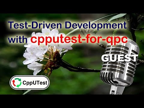 Guest video: TDD with cpputest-for-qpc
