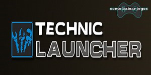 como baixar: technic launcher pirata