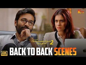 Velaiyilla Pattathari 2 Movie Back to Back Scenes{4K} | Dhanush | Kajol | Amala Paul | KTV