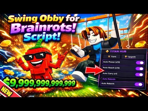 Swing Obby for Brainrots! Best Script - *KEYLESS* (Auto Steal, Auto Sell All & Auto Upgrades)