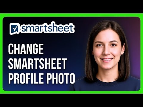 How to Change Smartsheet Profile Photo