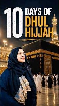 10 Days of Zil Hijjah✨Arafat Day✨Hajj 2026 🕋 #arafat #arafah #hajj #hajj2026 #ashura #ramshasultan