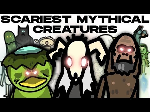 The SCARIEST Mythical Creatures EVER..