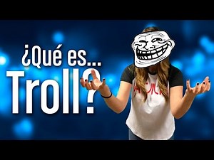 ¿Qué es Troll?