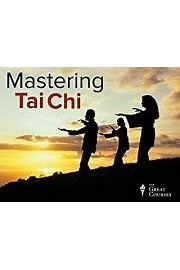 Watch Mastering Tai Chi Season 1 Episode 1 - The Path toward Mastery