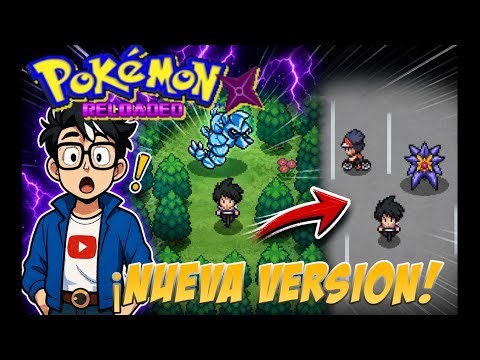 NUEVA BETA JUGABLE ¡MI REGRESO! - Pokémon Reloaded The Last Beta