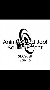 Anime-Good Job! Sound Effects | SFX | Meme/Memes | United States