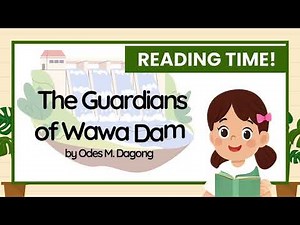 The Guardians of Wawa Dam (English 3 Quarter 1 Week 1)