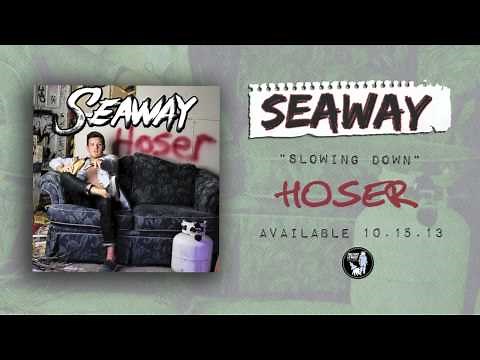 Seaway - Slowing Down