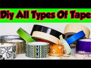 Diy 10 different types of tape/homemade all types of tape/diy tape/homemade tape/how to make tapes