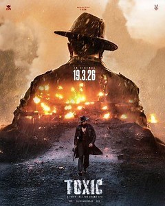 فيلم - Toxic - 2026 مشاهدة اونلاين، فيديو، الإعلان، صور، النقد الفني، مواعيد العرض