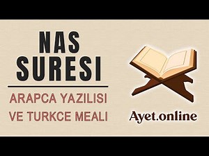 Nas Suresi Dinle Mishari Rashid al Afasy – Arapça Okunuşu, Yazılışı ve Türkçe Meali
