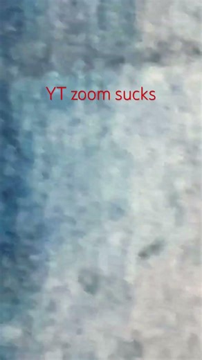 YT zoom ain’t that bad