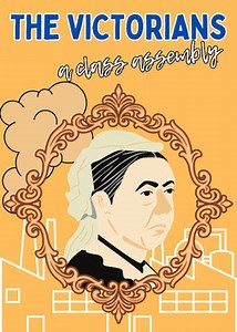 KS2 Victorian History Assembly Script with Song – Primary/Elementary School