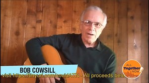 Did you miss Bob's appearance on the All Together Now! telethon? He sang "Lend a Hand" from the upcoming "Rhythm Of The World" album and we're sharing it here for those who missed it. Stay safe and be kind! | TheCowsills