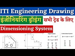 Engineering Drawing Dimensioning, Dimensioning System (विमांकन), ITI Engineering Drawing 2021
