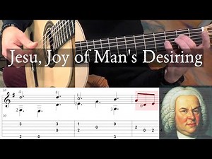 JESU, JOY OF MAN'S DESIRING - J.S. Bach - Full Tutorial with TAB - Fingerstyle Guitar