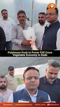 Polyhouse Push to Power ₹30 Crore Vegetable Economy in Doda