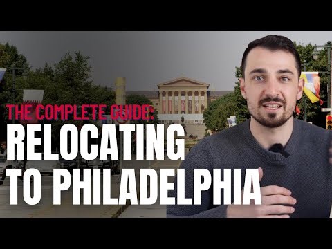 Moving to Philadelphia: The COMPLETE Relocation Guide