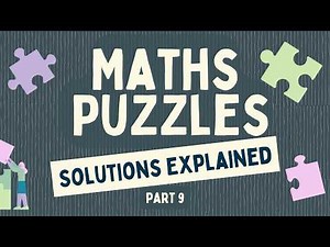 Did You Solve It? Maths Puzzles & Worked Solutions
