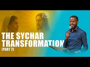 THE SYCHAR TRANSFORMATION (PART 2)