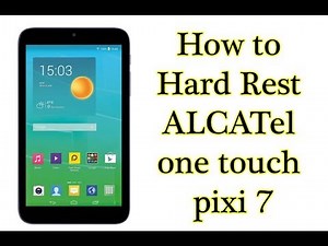 How to Hard Reset ALCATel One Touch Pixi 7 - Full Easy Method