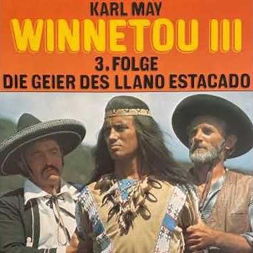 Karl May, Winnetou III, Folge 3: Die Geier des Llano Estacado - Hartmut Huff