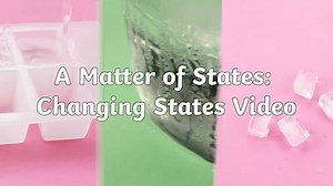 A Matter of States: Changing States Video