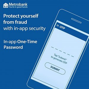 6.7K views · 156 reactions | To protect your account, the Metrobank Mobile App has features to help make sure your transactions are always safe. Aside from never sharing your OTPs with anyone, you also stay secure when you: - Set-up Fingerprint or Face ID Log-In - Enable In-App OTPs to authenticate every transaction - Get transaction alerts through SMS and email notifications | Metrobank | Facebook