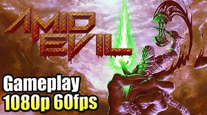 Amid Evil — A retro FPS for the ages! {60 FPS} PC GamePlay