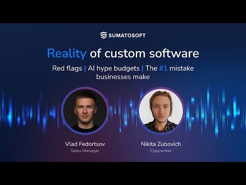 Custom Software in the Age of AI: SumatoSoft Account Manager on Why Companies Still Choose to Build