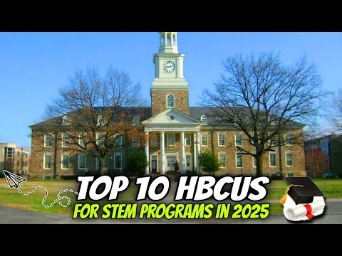 Top 10 HBCUs for STEM Programs in USA | New Rankings