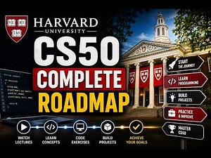 Harvard CS50 | How to Take Harvard’s CS50 Full Roadmap with Free Certificates